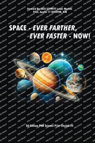 Space: Ever Farther, Ever Faster - Now!