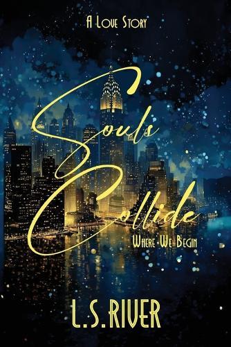 Souls Collide: A Love Story