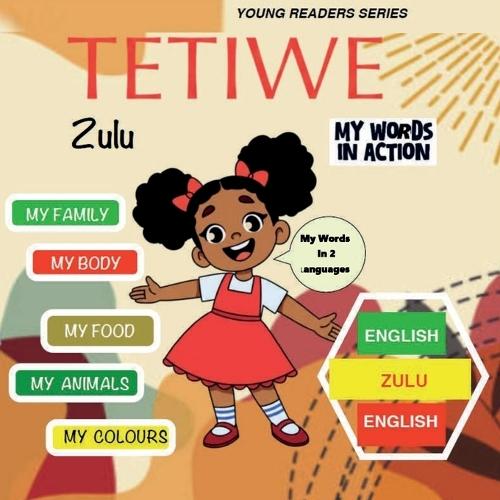 TETIWE MY WORDS IN ACTION - Zulu