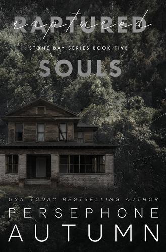 Raptured Souls: A Stone Bay Special Edition