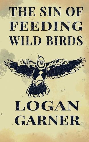 The Sin of Feeding Wild Birds