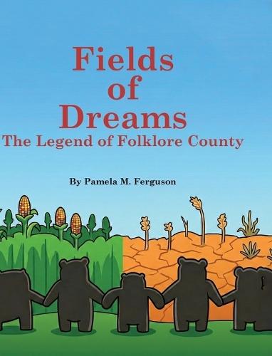 Fields of Dreams: The Legend of Folklore County