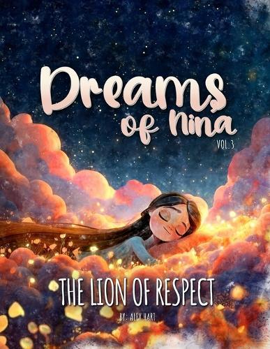 Dreams of Nina: The Lion of Respect