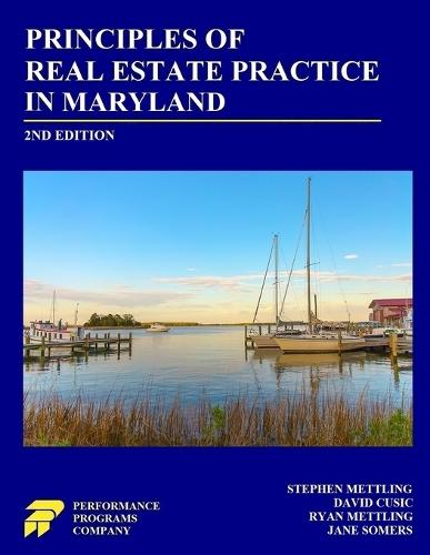 Principles of Real Estate Practice in Maryland: Second Edition