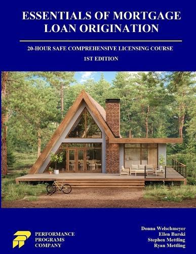 Essentials of Mortgage Loan Origination: 20-Hour SAFE Comprehensive Licensing Course