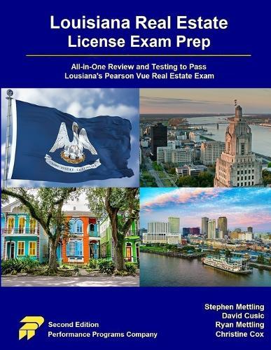 Louisiana Real Estate License Exam Prep: All-in-One Review and Testing to Pass Louisiana's Pearson Vue Real Estate Exam