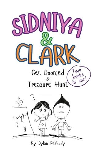 Sidniya & Clark Get Doomed & Treasure Hunt