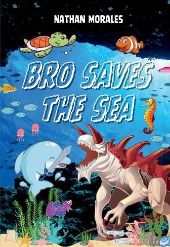 Bro Saves the Sea