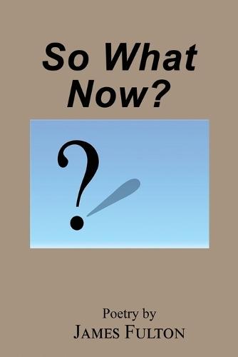 So What Now?