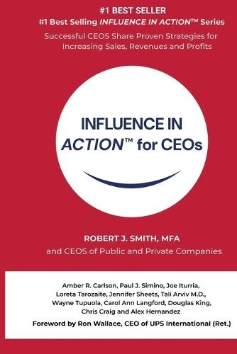 INFLUENCE IN ACTION(TM) for CEOs