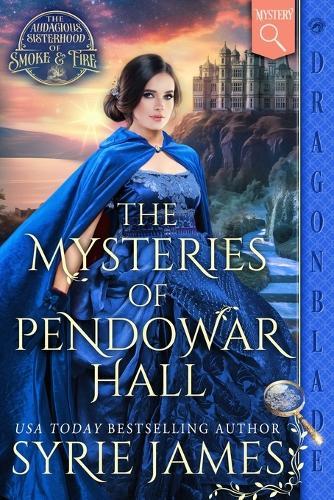 The Mysteries of Pendowar Hall: A Victorian Historical Mystery