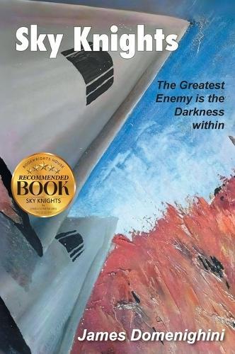 Sky Knights: The Greatest Enemy Is The Darkness Within