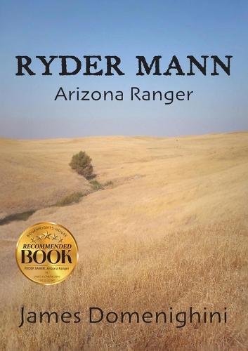 Ryder Mann: Arizona Ranger: 978-1-965552-69-8