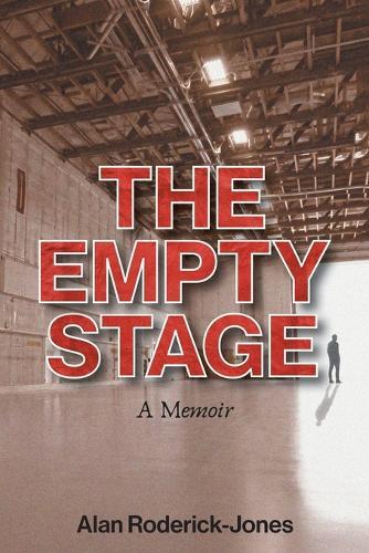 The Empty Stage: A Memoir