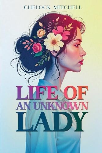 Life of an Unknown Lady