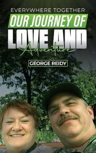 Everywhere Together: Our Journey of Love and Adventure