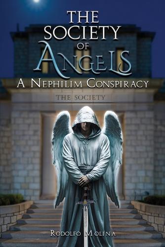 The Society of Angels: A Nephilim Conspiracy