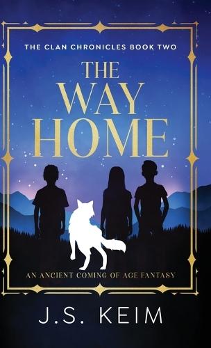 The Way Home: An Ancient Coming of Age Fantasy