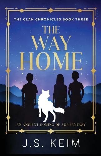The Way Home: An Ancient Coming of Age Fantasy