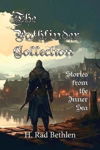 The Pathfinder Collection: Stories From the Inner Sea
