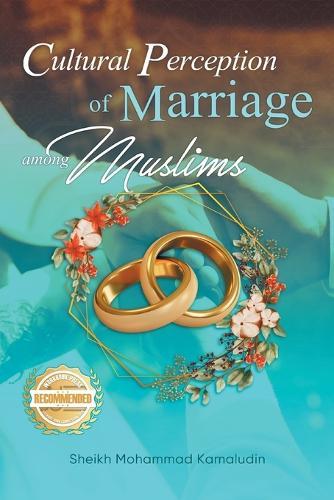 Cultural Perception of Marriage Among Muslims