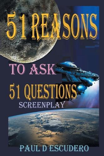 51 Reasons to Ask 51 Questions Screenplay