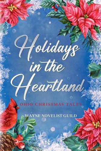 Holidays in the Heartland: Ohio Christmas Tales