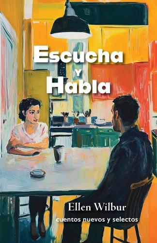 Escucha y habla: cuentos nuevos y selectos