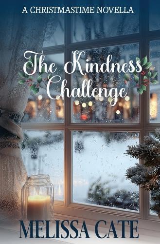 The Kindness Challenge: A Christmastime Novella