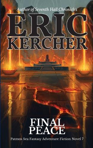 Final Peace: Patmos Sea Fantasy Adventure Fiction Novel 7