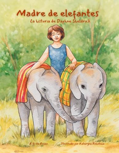Madre de elefantes: La historia de Daphne Sheldrick
