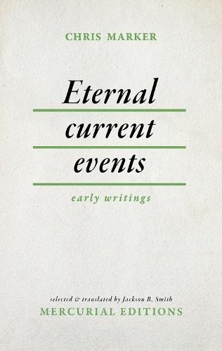 Eternal Current Events: Early Writings