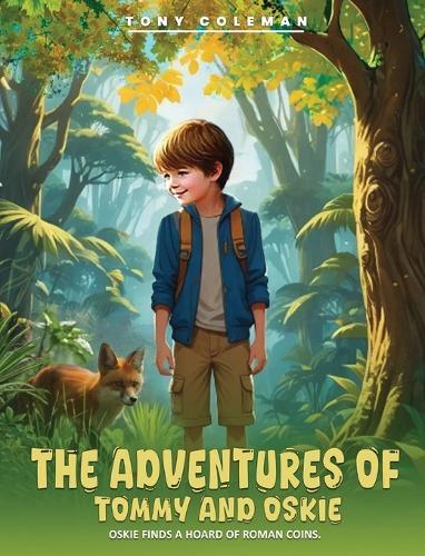The Adventures of Tommy and Oskie: Oskie Finds a Hoard Of Roman Coins