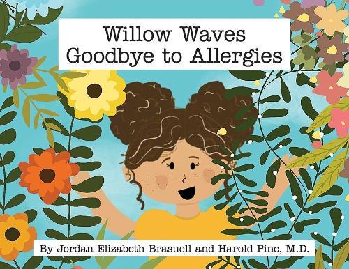 Willow Waves Goodbye to Allergies