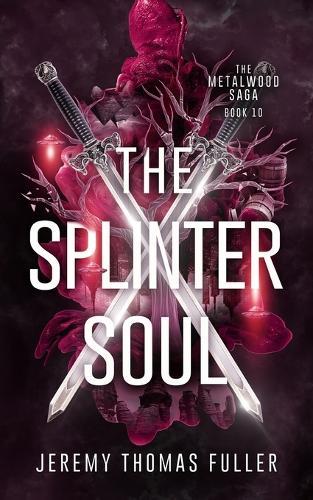 The Splinter Soul