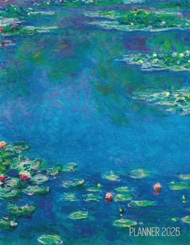 Claude Monet Daily Planner 2026: Water Lilies Painting Artistic French Impressionism Art Flower Organizer