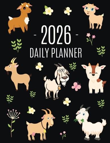 Goat Planner 2026: Daily Organizer: January-December (12 Months) Beautiful Agenda with Cute Farm Animals