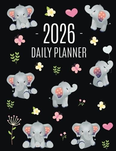 Baby Elephant Planner 2026: Cute Daily Organizer for 2026 (12 Months) Funny Jungle Animal Scheduler with Yellow Butterflies, Flowers & Pink Hearts