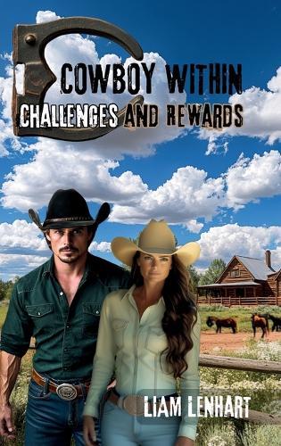 Cowboy Within: Challenges and Rewards