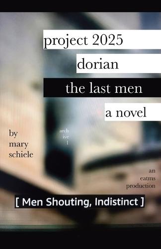 Project 2025 Dorian: The Last Men