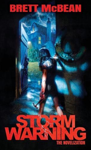 Storm Warning: The Novelization: The Novelization