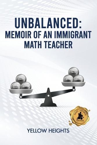 Unbalanced: Memoir of an Immigrant Math Teacher
