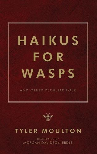 Haikus For WASPs: And Other Peculiar Folk