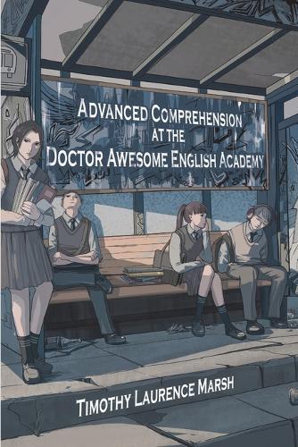 Advanced Comprehension at the Doctor Awesome English Academy
