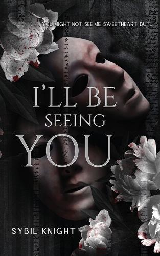 I'll Be Seeing You: A Briarwood Sanitorium Novella