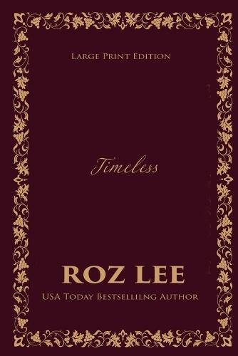 Timeless: Large Print Edition