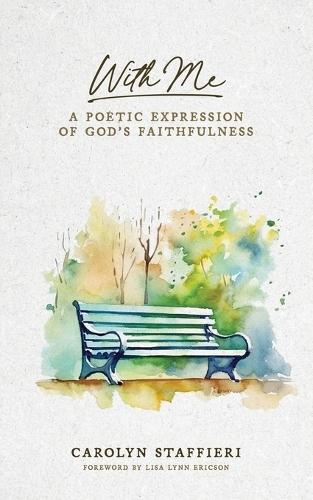 With Me: A Poetic Expression of God's Faithfulness