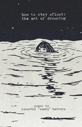how to stay afloat: the art of drowning poems