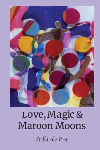 Love, Magic & Maroon Moons Teas & Tonics