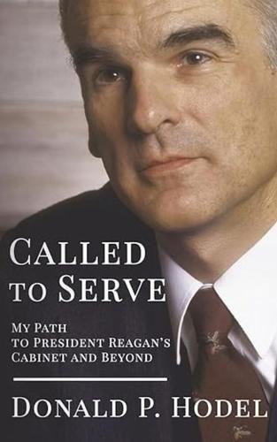 Called to Serve: My Path to President Reagan's Cabinet and Beyond